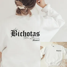 Bichotas No Lloran Sweater